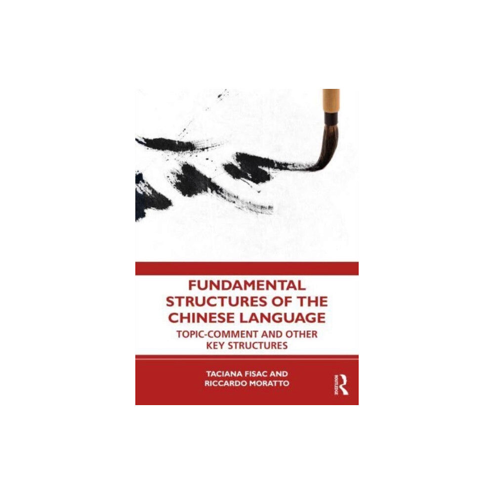 Taylor & francis ltd Fundamental Structures of the Chinese Language (häftad, eng)