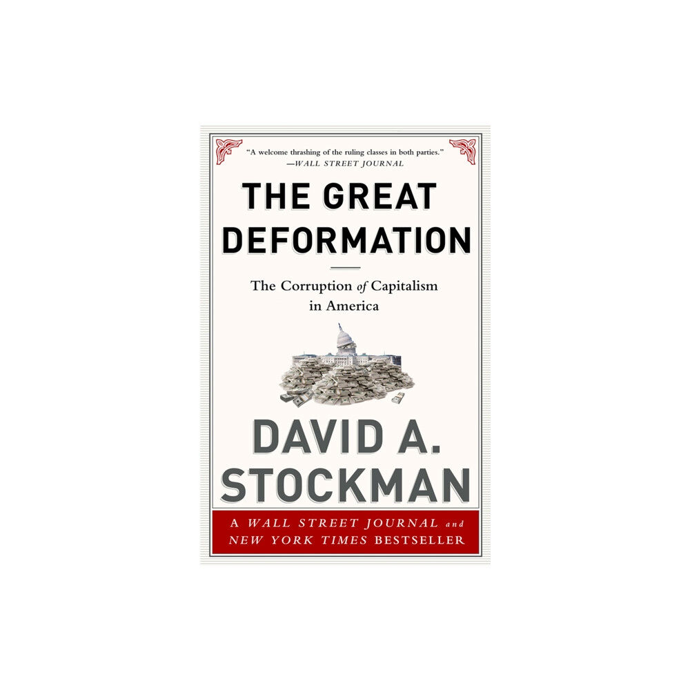 PublicAffairs,U.S. The Great Deformation (häftad, eng)