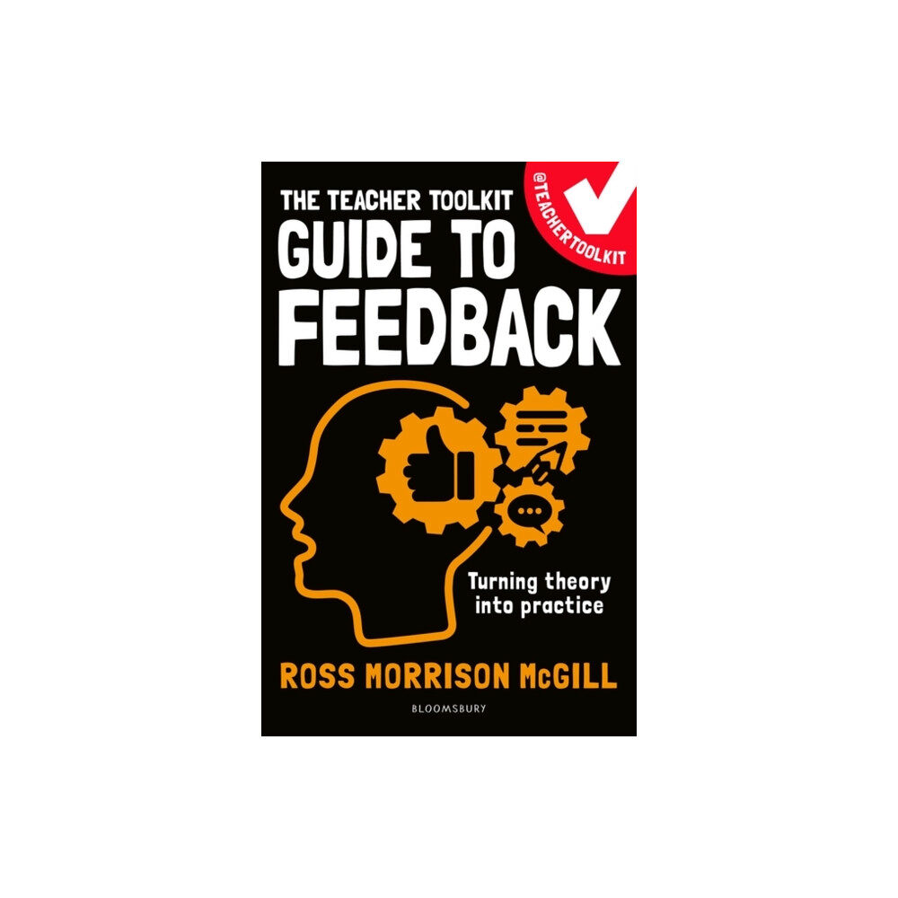 Bloomsbury Publishing PLC The Teacher Toolkit Guide to Feedback (häftad, eng)
