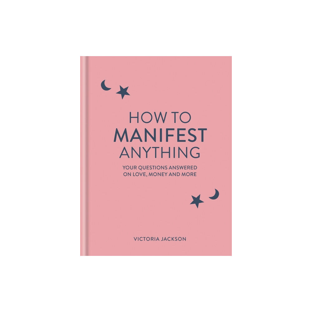 Octopus publishing group How to Manifest Anything (inbunden, eng)