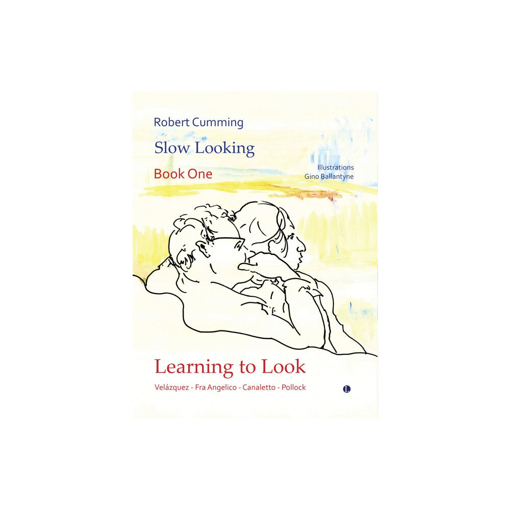 James Clarke & Co Ltd Learning to Look (inbunden, eng)