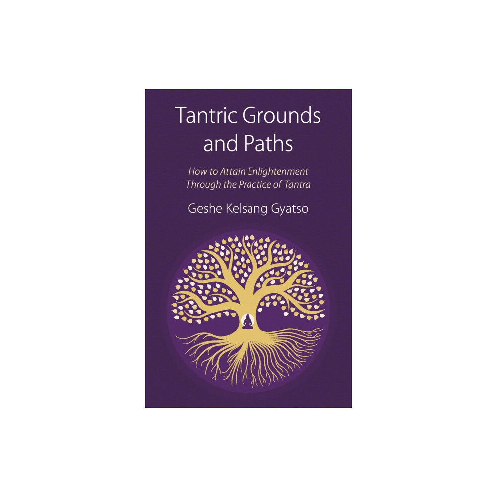 Tharpa Publications Tantric Grounds and Paths (häftad, eng)