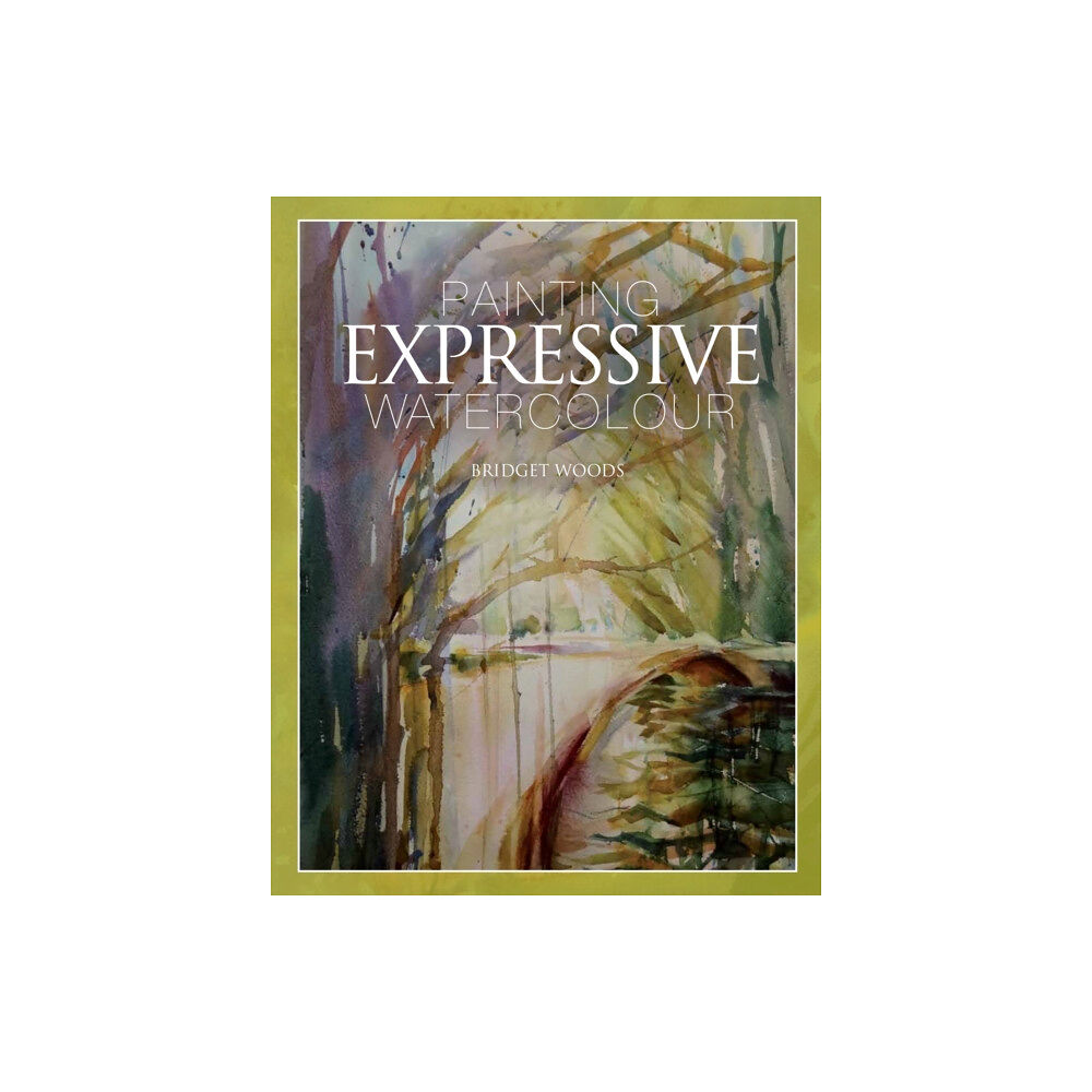 The Crowood Press Ltd Painting Expressive Watercolour (häftad, eng)