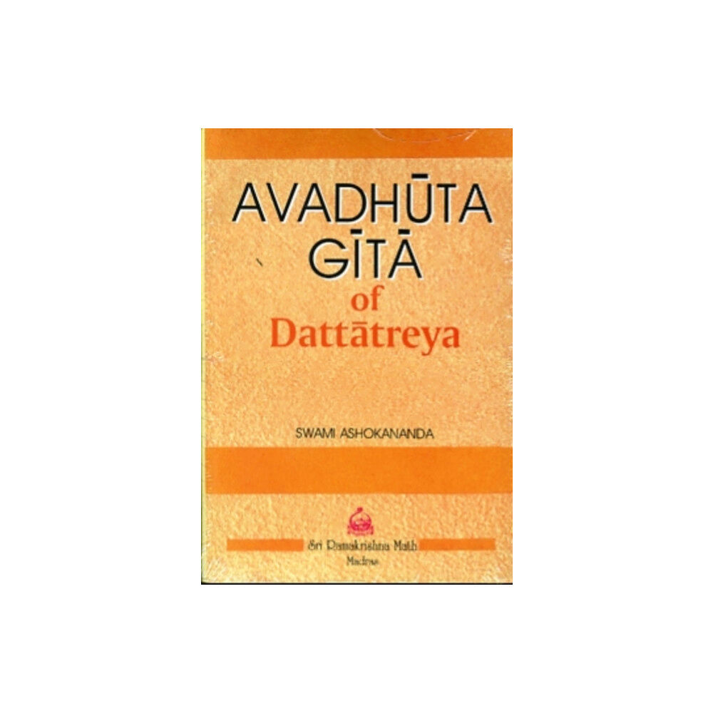 Sri Ramakrishna Math Avadhuta Gita of Dattatreya (häftad, eng)