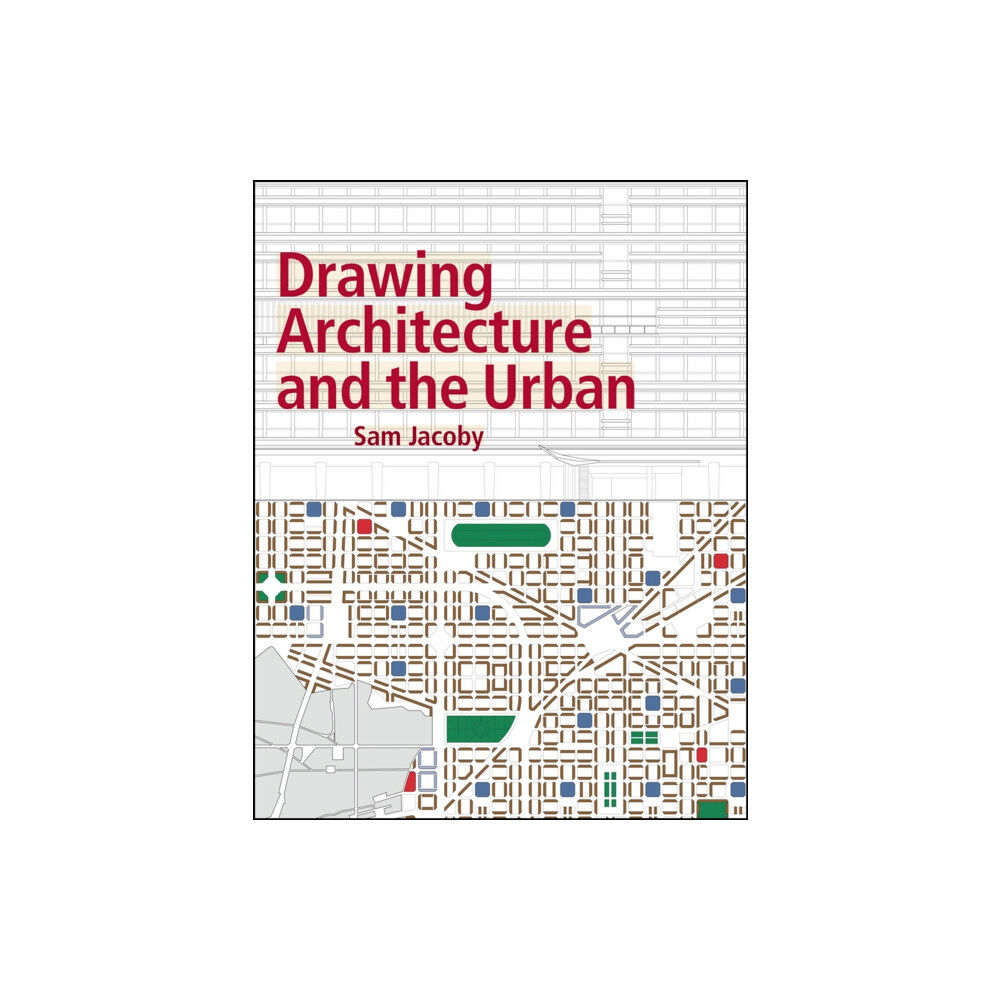 John Wiley & Sons Inc Drawing Architecture and the Urban (häftad, eng)