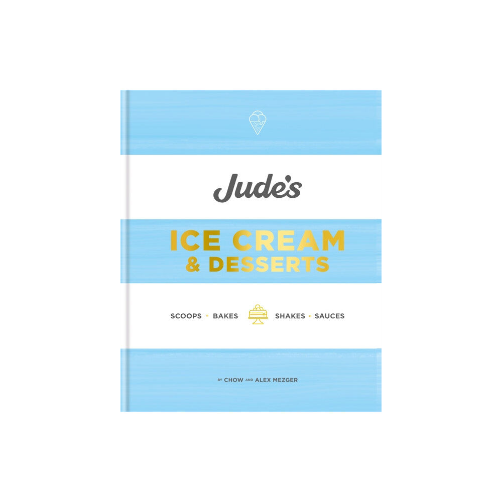 Octopus publishing group Jude's Ice Cream & Desserts (inbunden, eng)