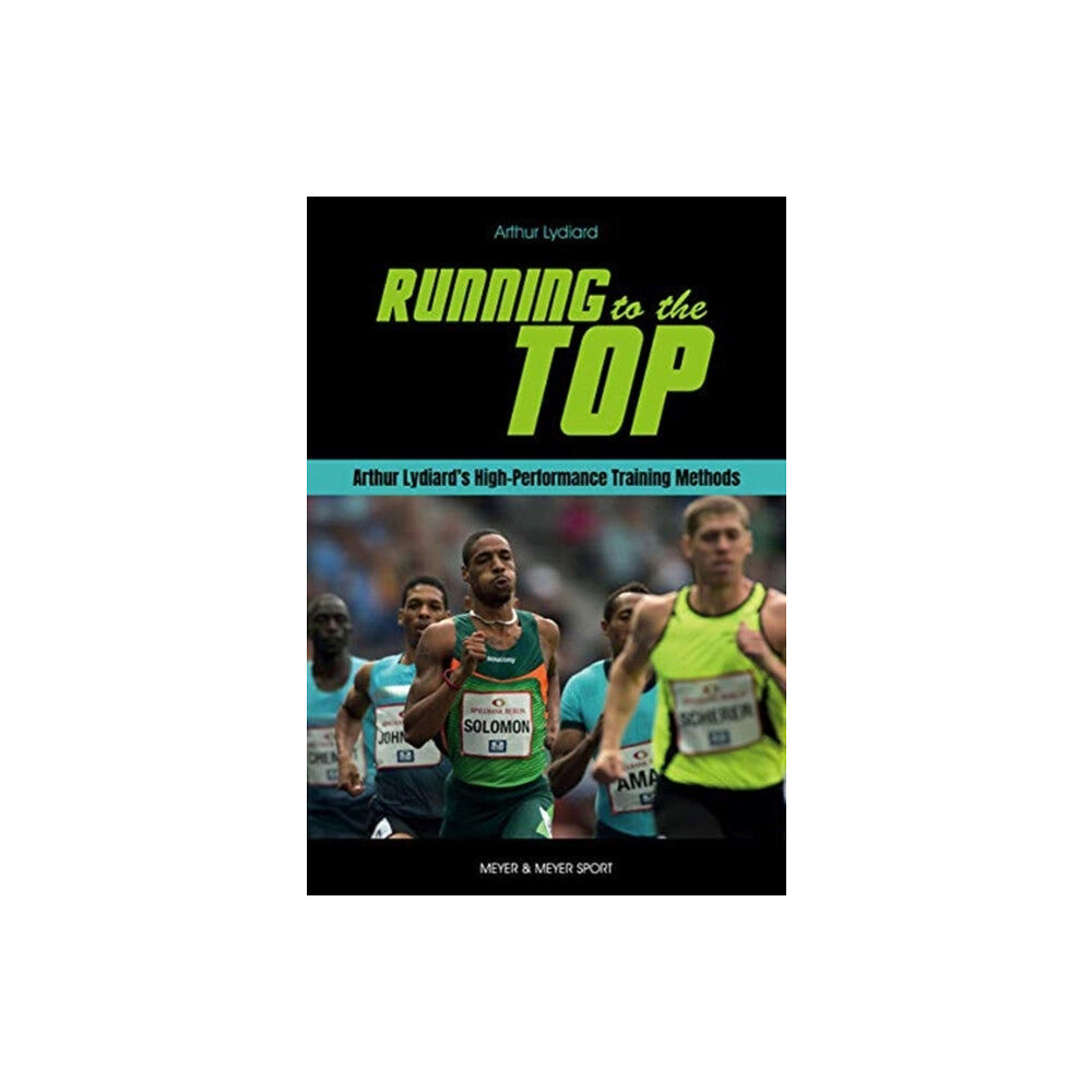 Meyer & Meyer Sport (UK) Ltd Running to the Top (häftad, eng)