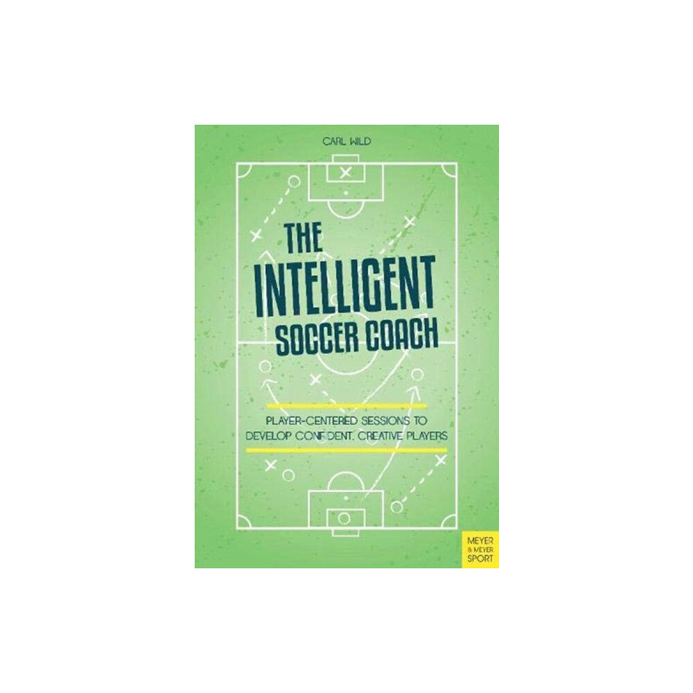 Meyer & Meyer Sport (UK) Ltd The Intelligent Soccer Coach (häftad, eng)