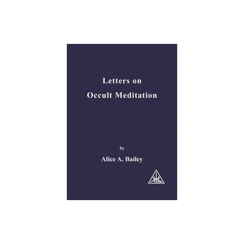 Lucis Press Ltd Letters on Occult Meditation (häftad, eng)