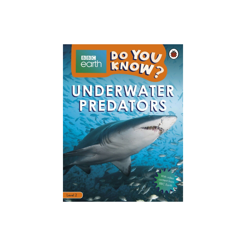 Penguin Random House Children's UK Do You Know? Level 2 – BBC Earth Underwater Predators (häftad, eng)