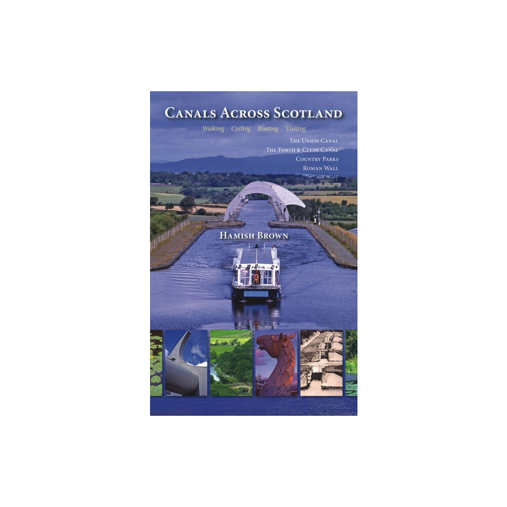 Porto Press Ltd Canals Across Scotland (häftad, eng)