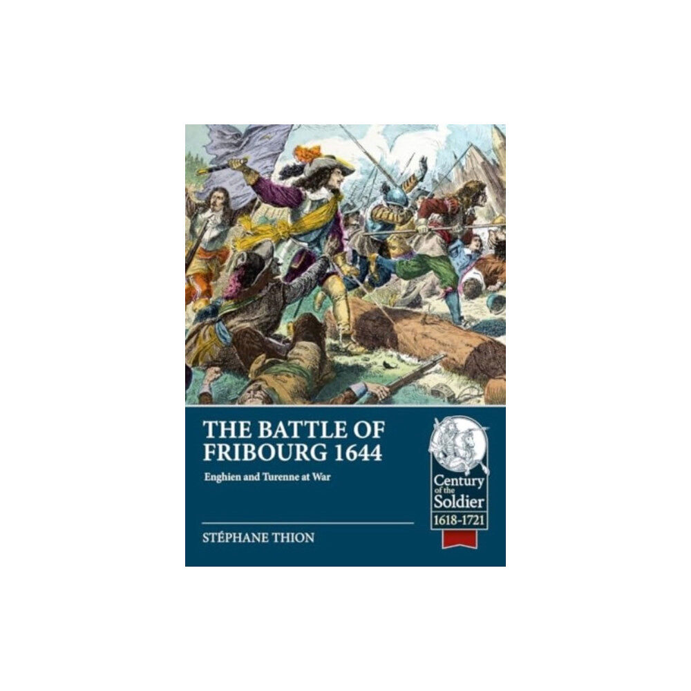Helion & Company The Battle of Fribourg 1644 (häftad, eng)