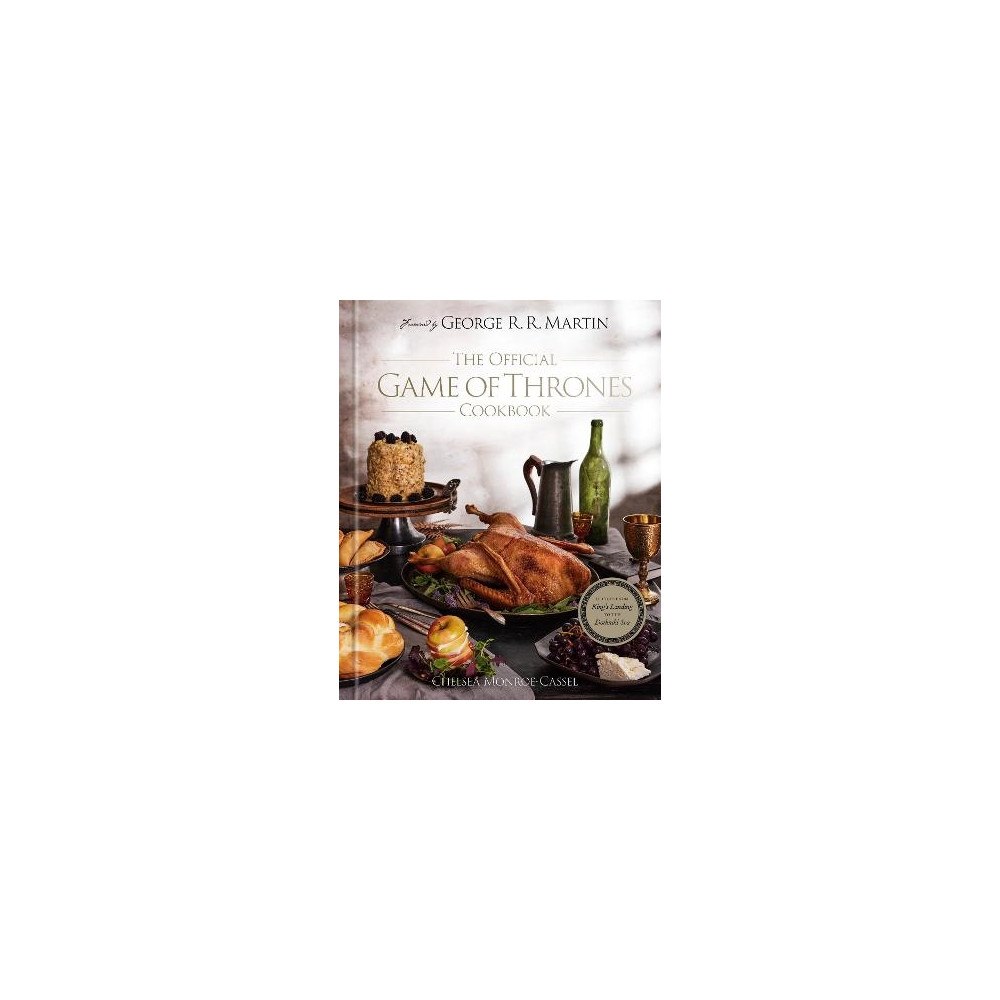 Chelsea Monroe-Cassel The Official Game of Thrones Cookbook (inbunden, eng)
