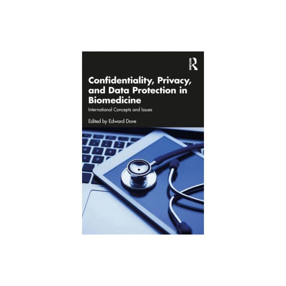 Taylor & francis ltd Confidentiality, Privacy, and Data Protection in Biomedicine (häftad, eng)
