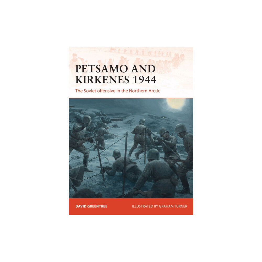 Bloomsbury Publishing PLC Petsamo and Kirkenes 1944 (häftad, eng)