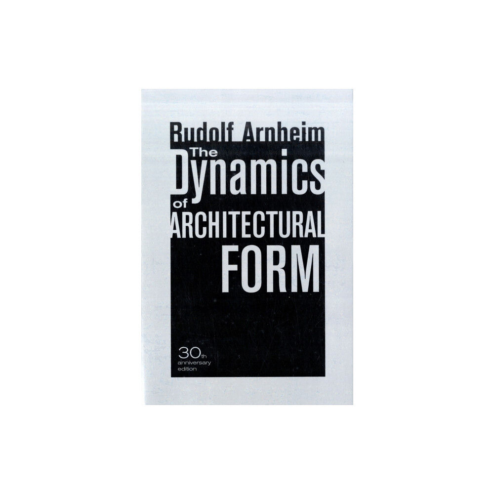 University of california press The Dynamics of Architectural Form, 30th Anniversary Edition (häftad, eng)
