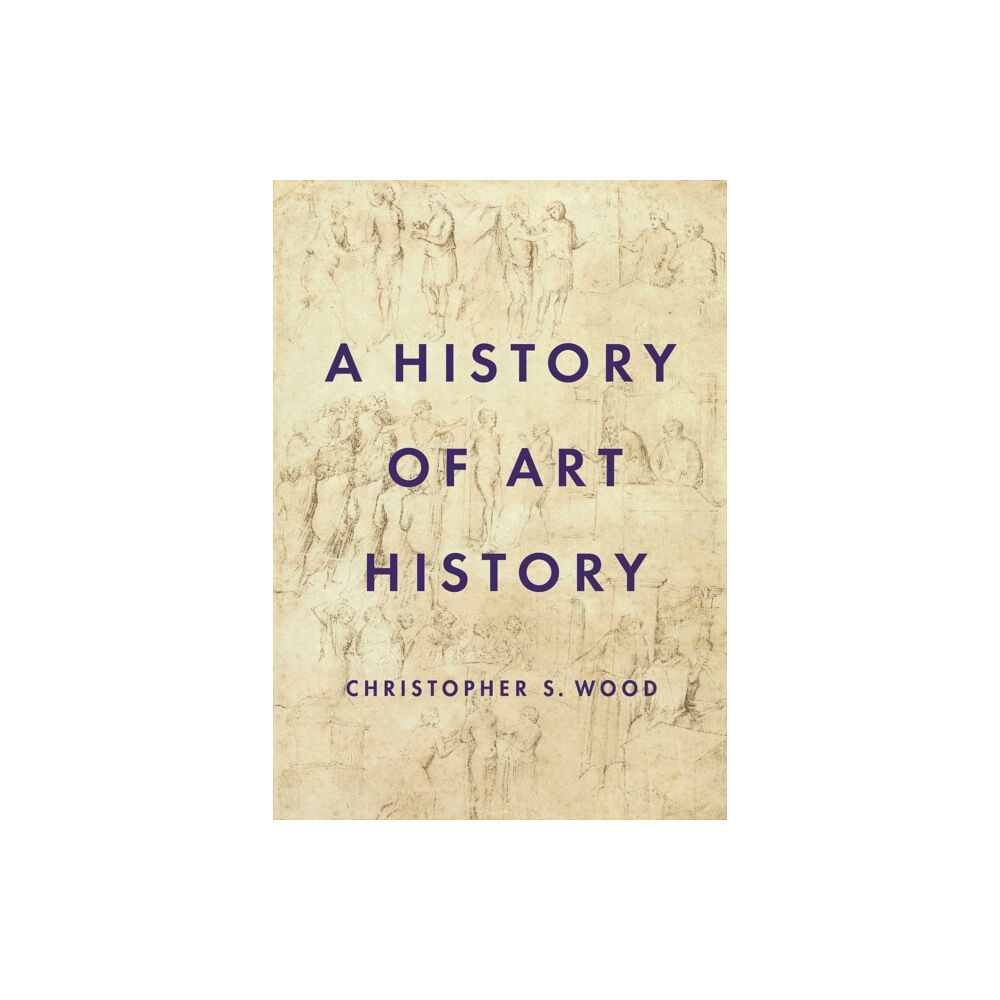 Princeton University Press A History of Art History (häftad, eng)