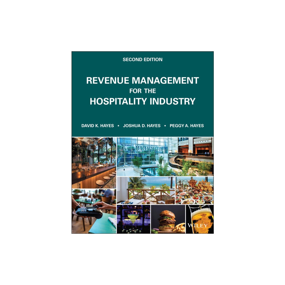 John Wiley & Sons Inc Revenue Management for the Hospitality Industry (häftad, eng)