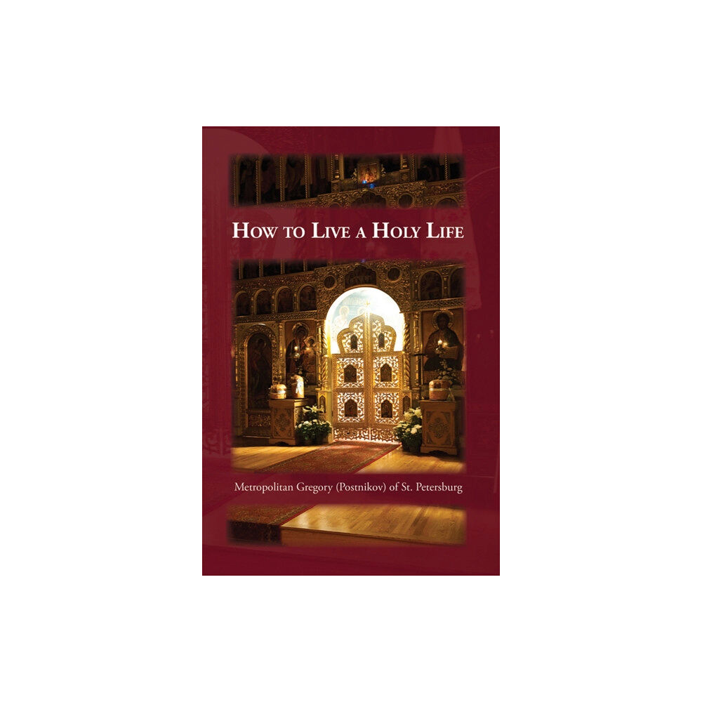 Holy Trinity Publications How To Live A Holy Life (häftad, eng)