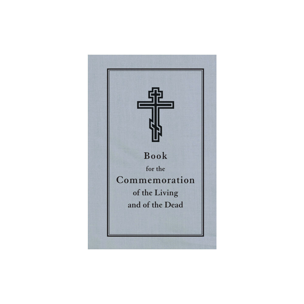 Holy Trinity Publications Book for the Commemoration of the Living and Dead (bok, eng)
