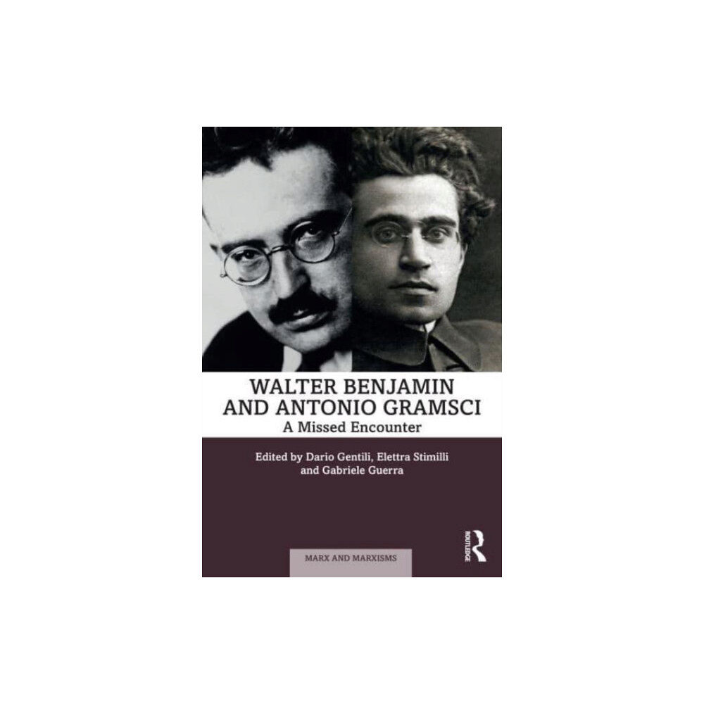 Taylor & francis ltd Walter Benjamin and Antonio Gramsci (häftad, eng)