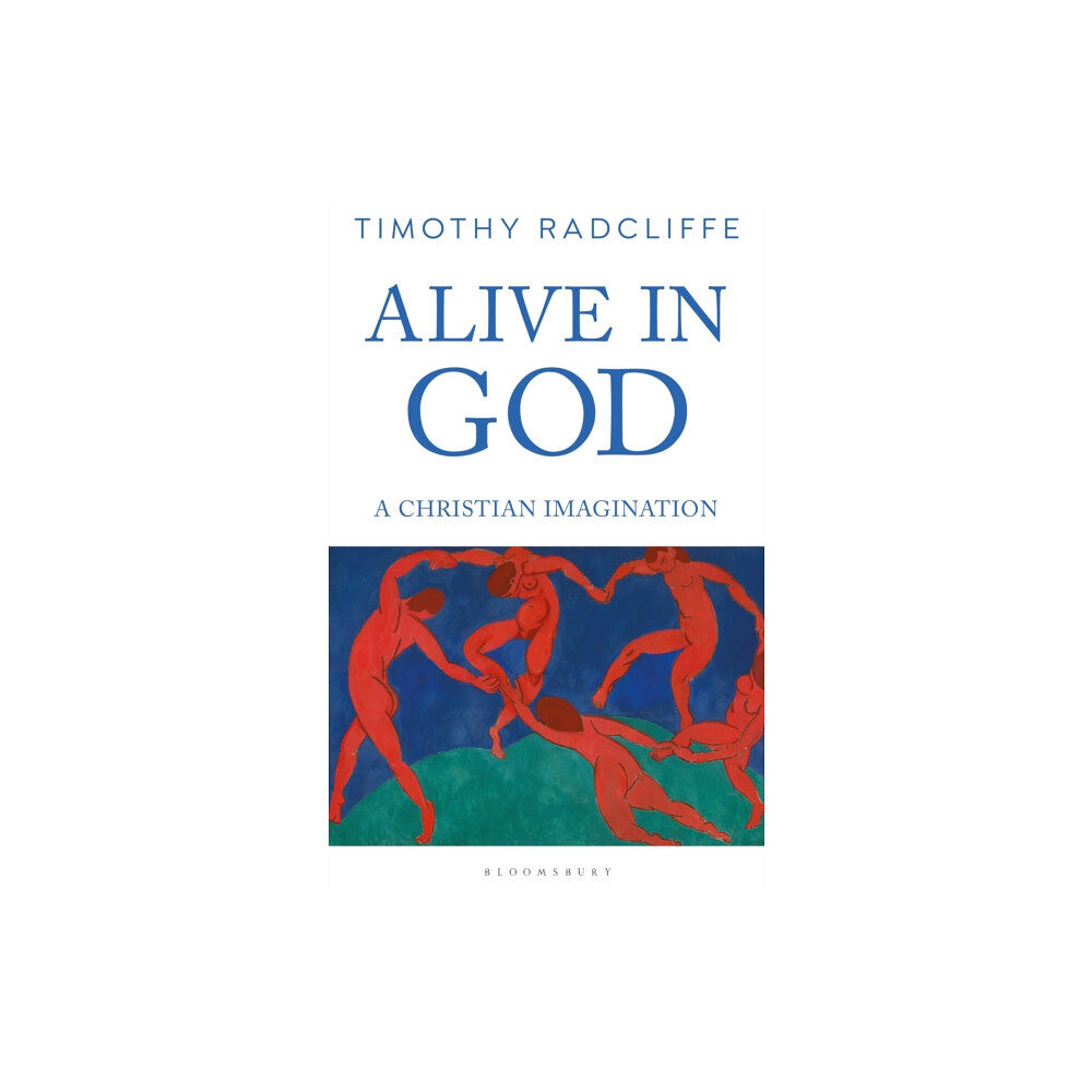 Bloomsbury Publishing PLC Alive in God (häftad, eng)