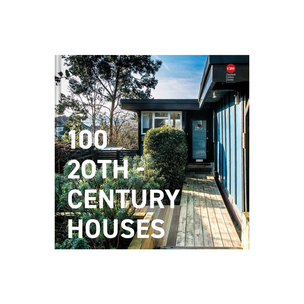 Batsford 100 20th-Century Houses (inbunden, eng)