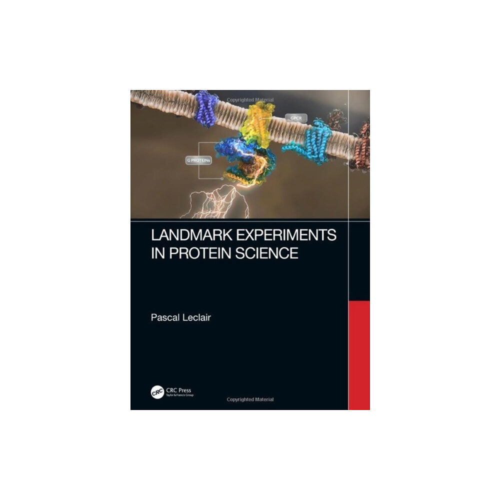 Taylor & francis ltd Landmark Experiments in Protein Science (inbunden, eng)