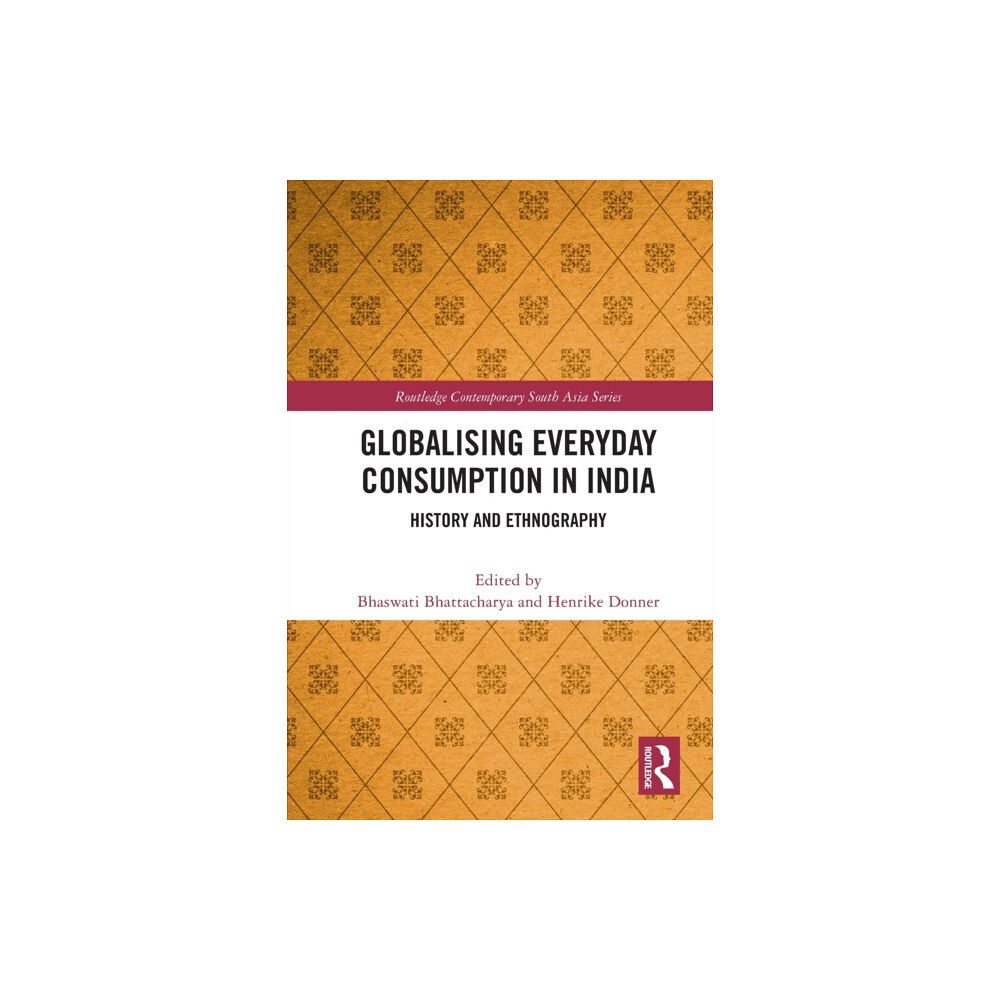 Taylor & francis ltd Globalising Everyday Consumption in India (häftad, eng)