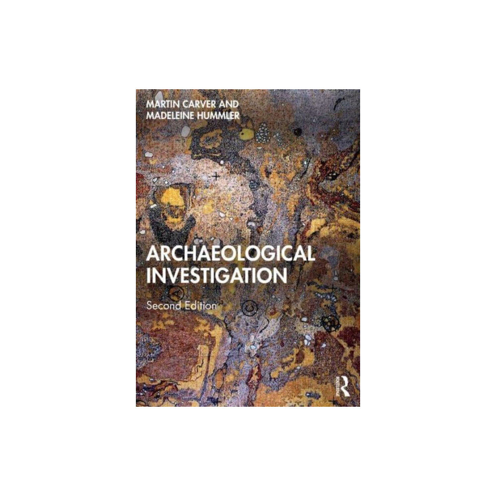 Taylor & francis ltd Archaeological Investigation (häftad, eng)