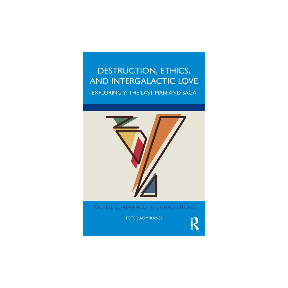 Taylor & francis ltd Destruction, Ethics, and Intergalactic Love (häftad, eng)