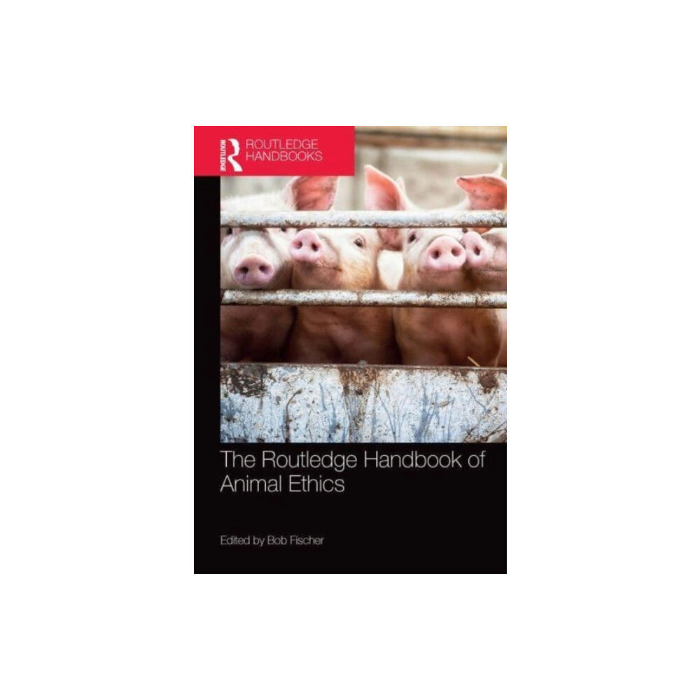 Taylor & francis ltd The Routledge Handbook of Animal Ethics (häftad, eng)