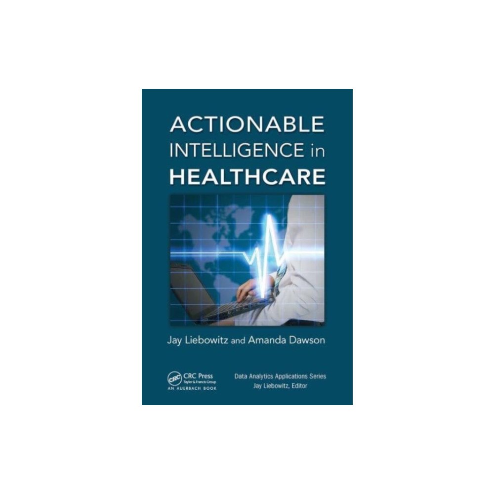 Taylor & francis ltd Actionable Intelligence in Healthcare (häftad, eng)