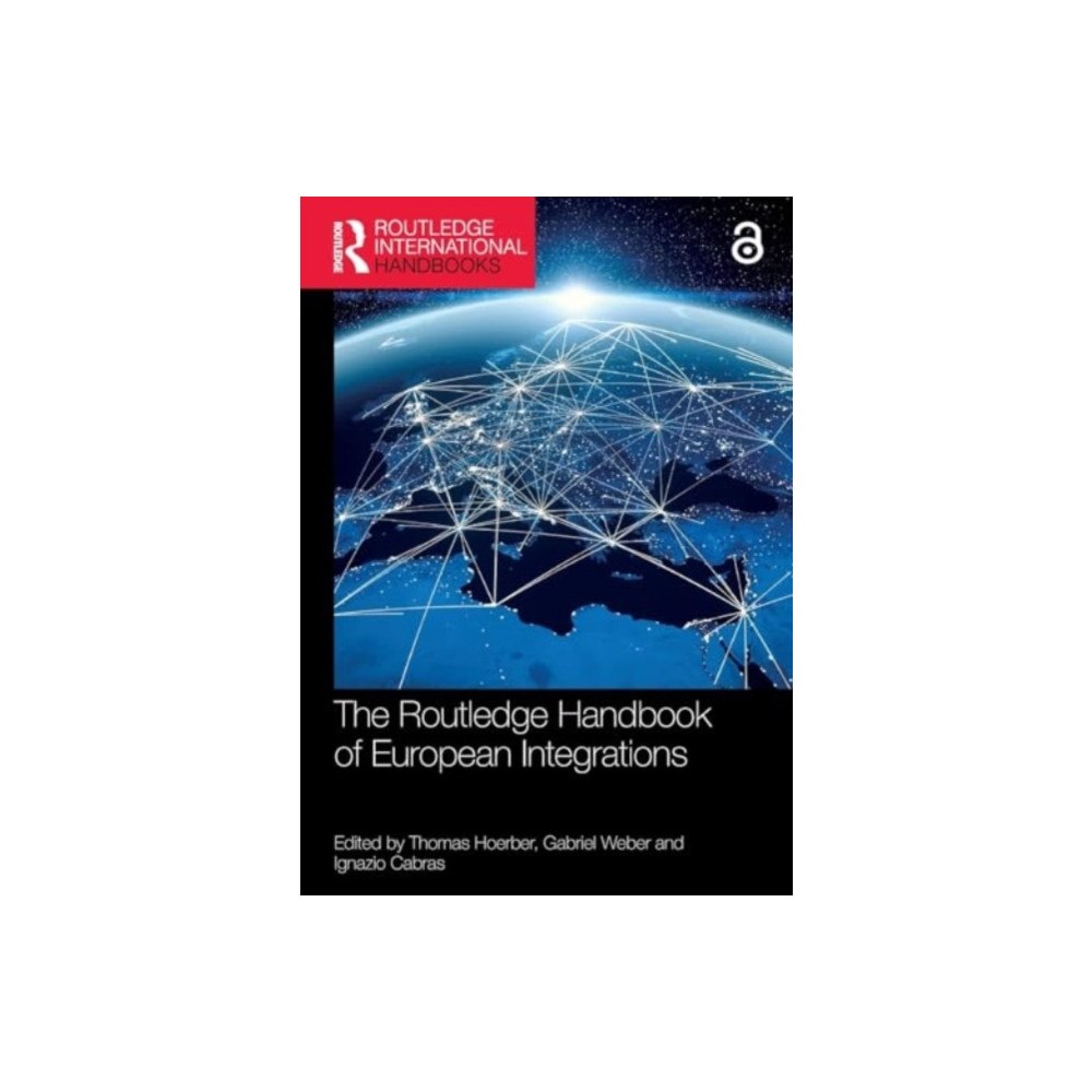 Taylor & francis ltd The Routledge Handbook of European Integrations (häftad, eng)