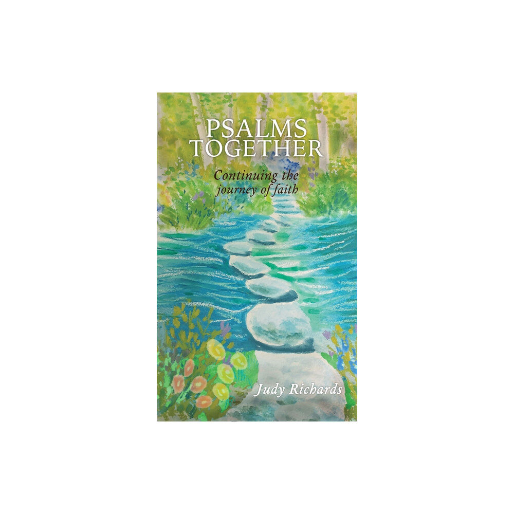 Austin Macauley Publishers Psalms Together: Continuing the Journey of Faith (häftad, eng)