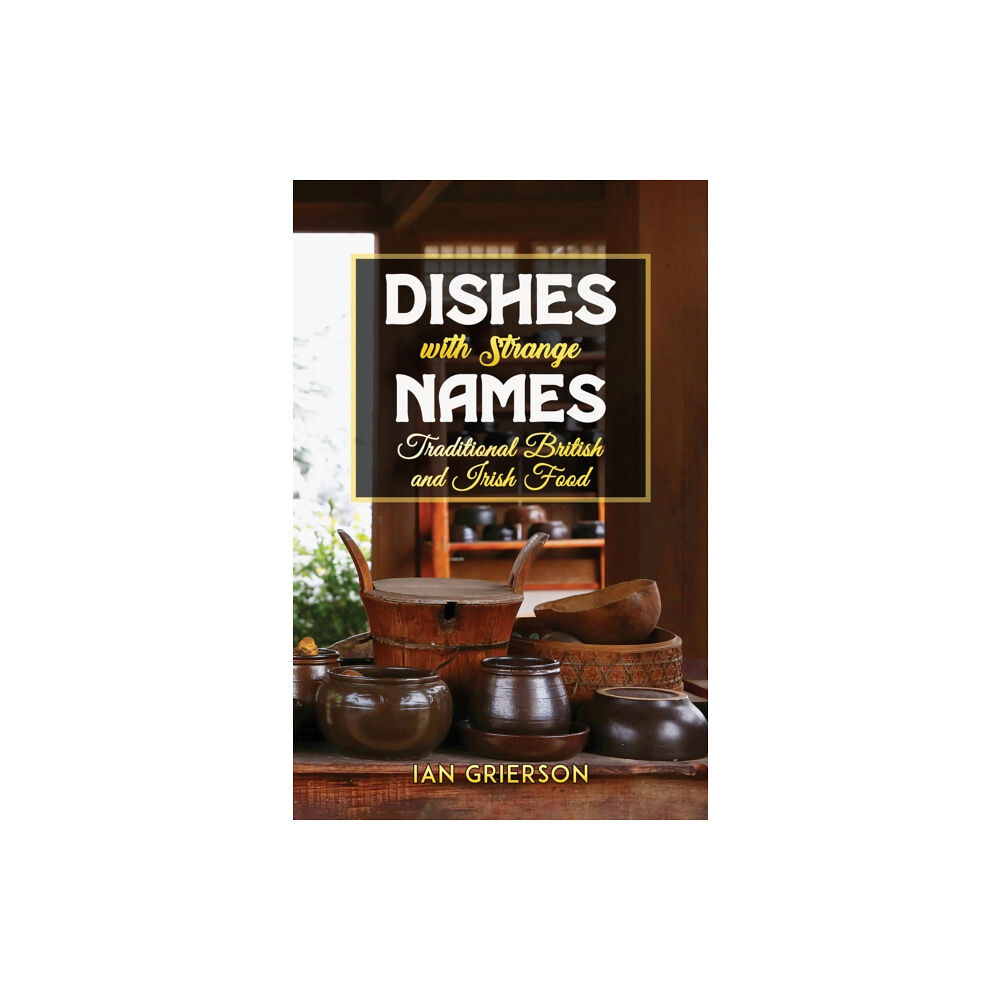 Austin Macauley Publishers Dishes with Strange Names (häftad, eng)