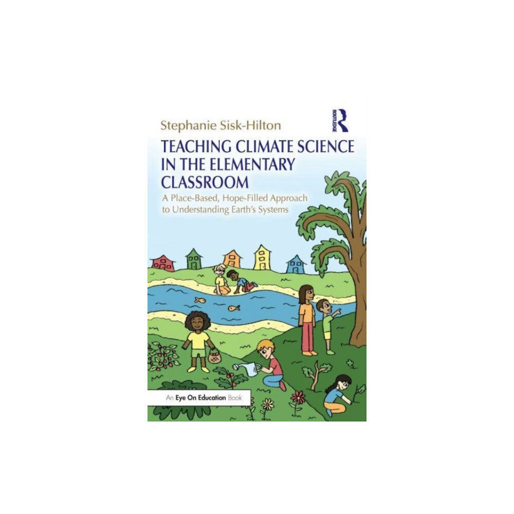 Taylor & francis ltd Teaching Climate Science in the Elementary Classroom (häftad, eng)