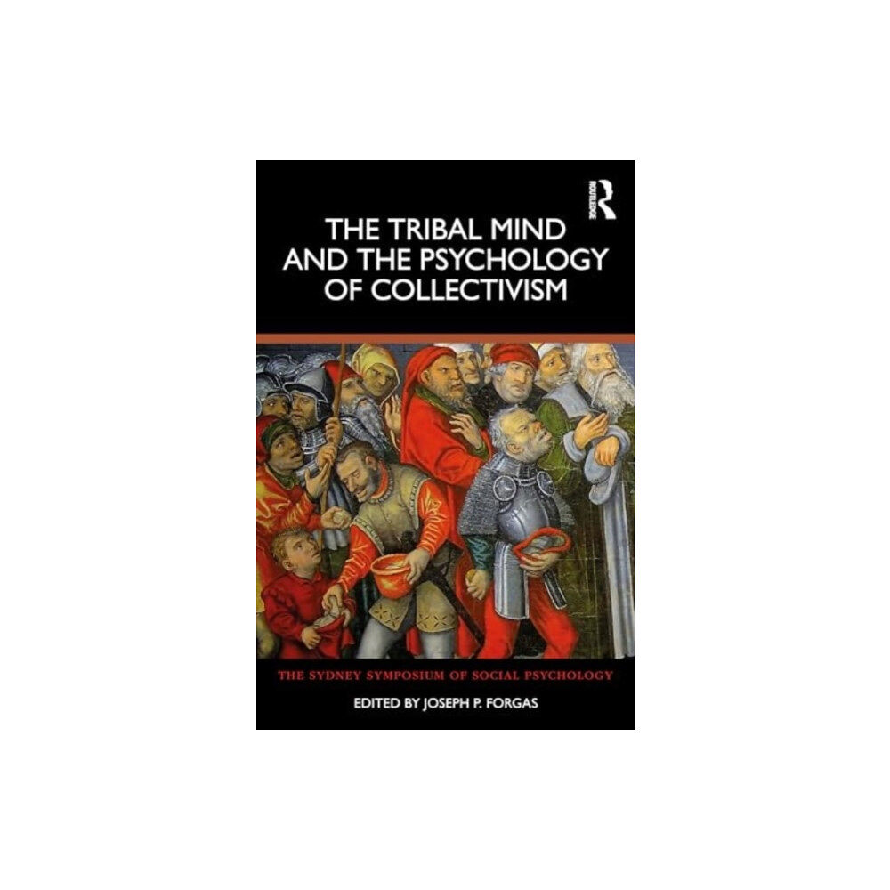 Taylor & francis ltd The Tribal Mind and the Psychology of Collectivism (häftad, eng)