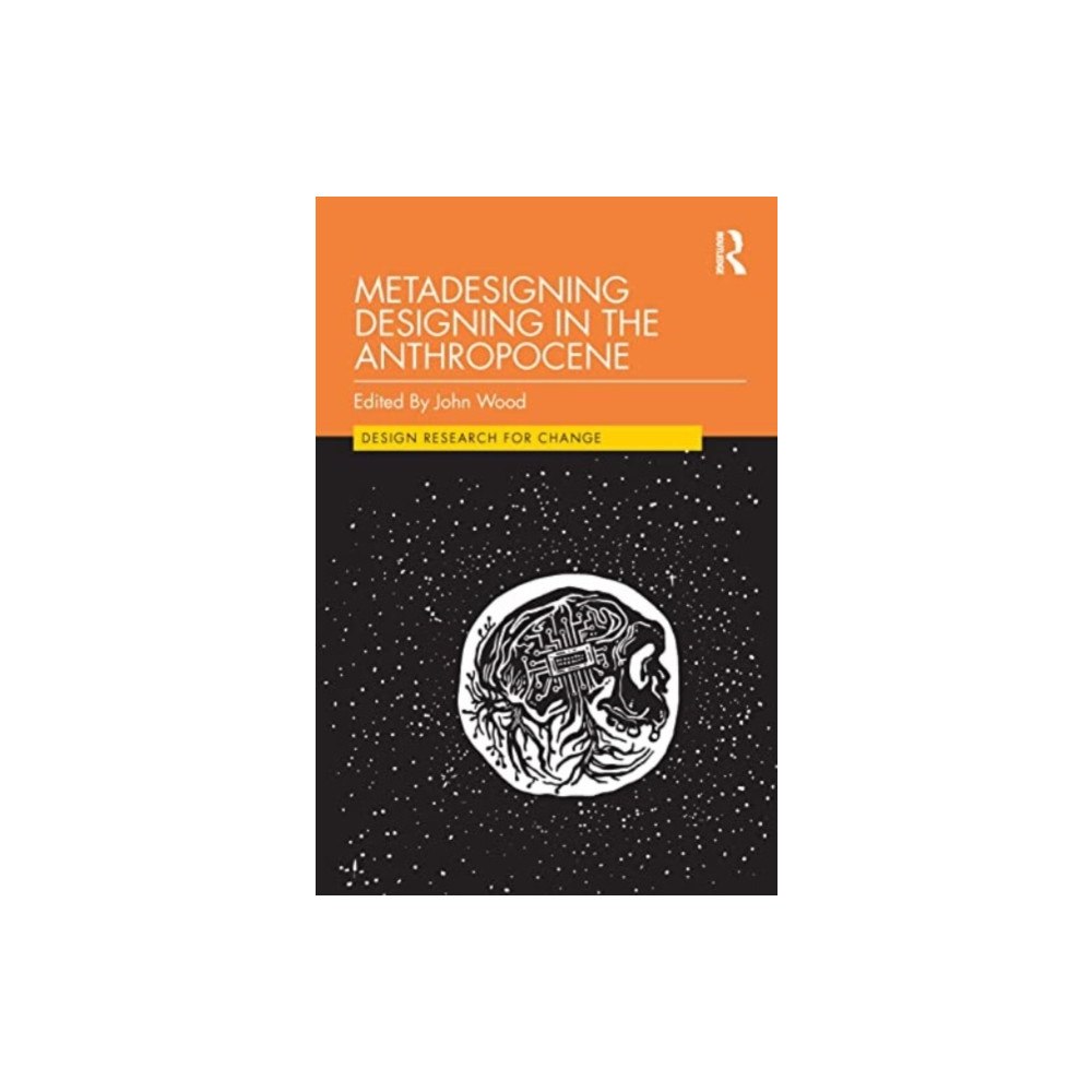 Taylor & francis ltd Metadesigning Designing in the Anthropocene (häftad, eng)