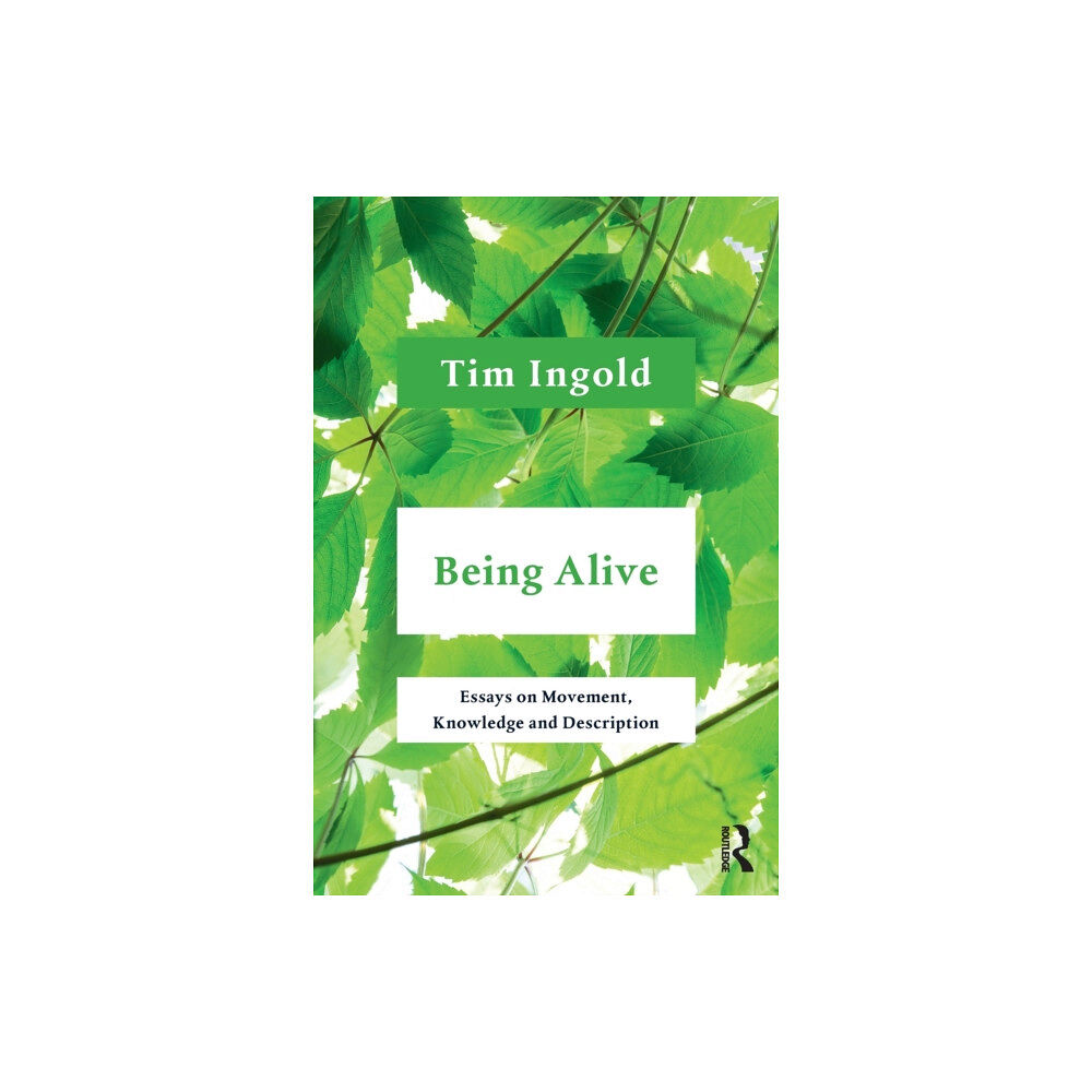 Taylor & francis ltd Being Alive (häftad, eng)