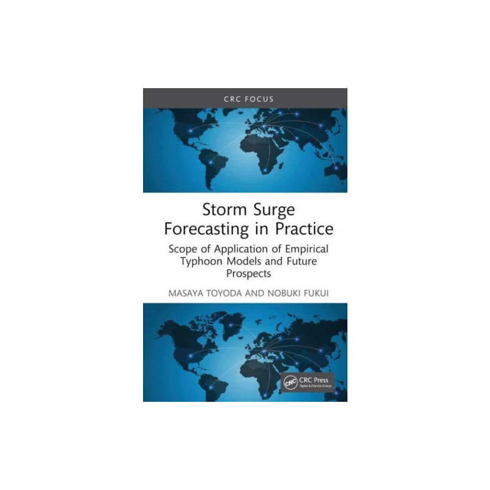 Taylor & francis ltd Storm Surge Forecasting and Future Projection in Practice (inbunden, eng)