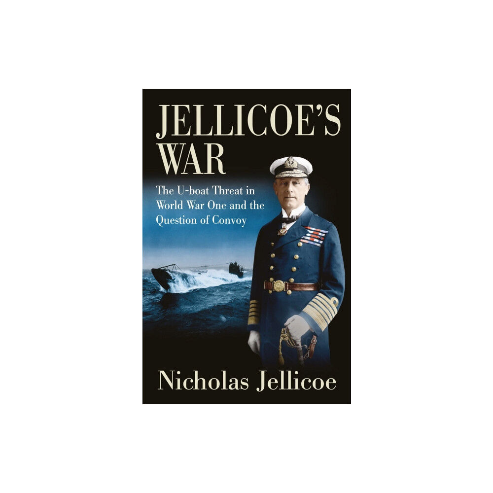 Pen & Sword Books Ltd Jellicoe's War (inbunden, eng)
