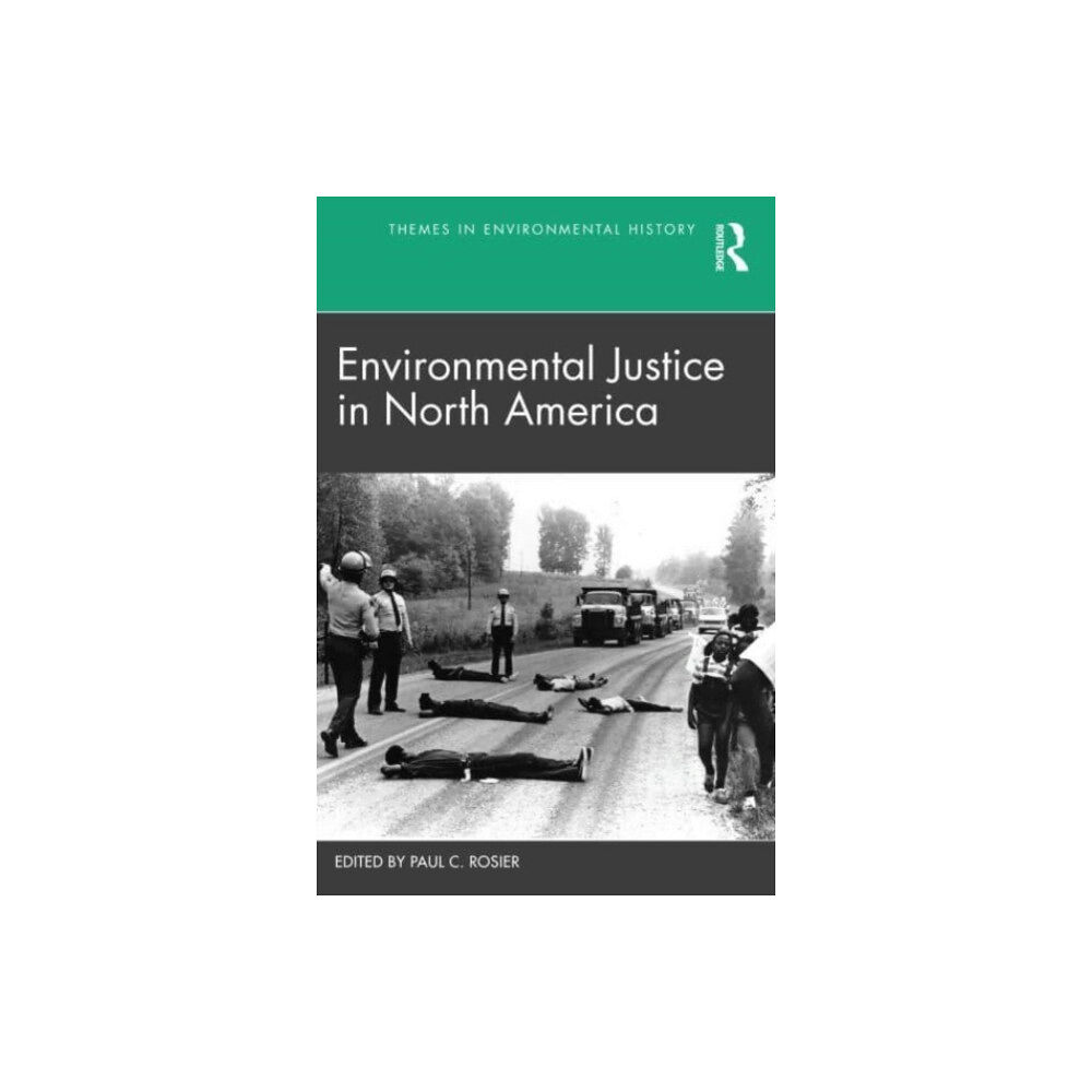 Taylor & francis ltd Environmental Justice in North America (häftad, eng)