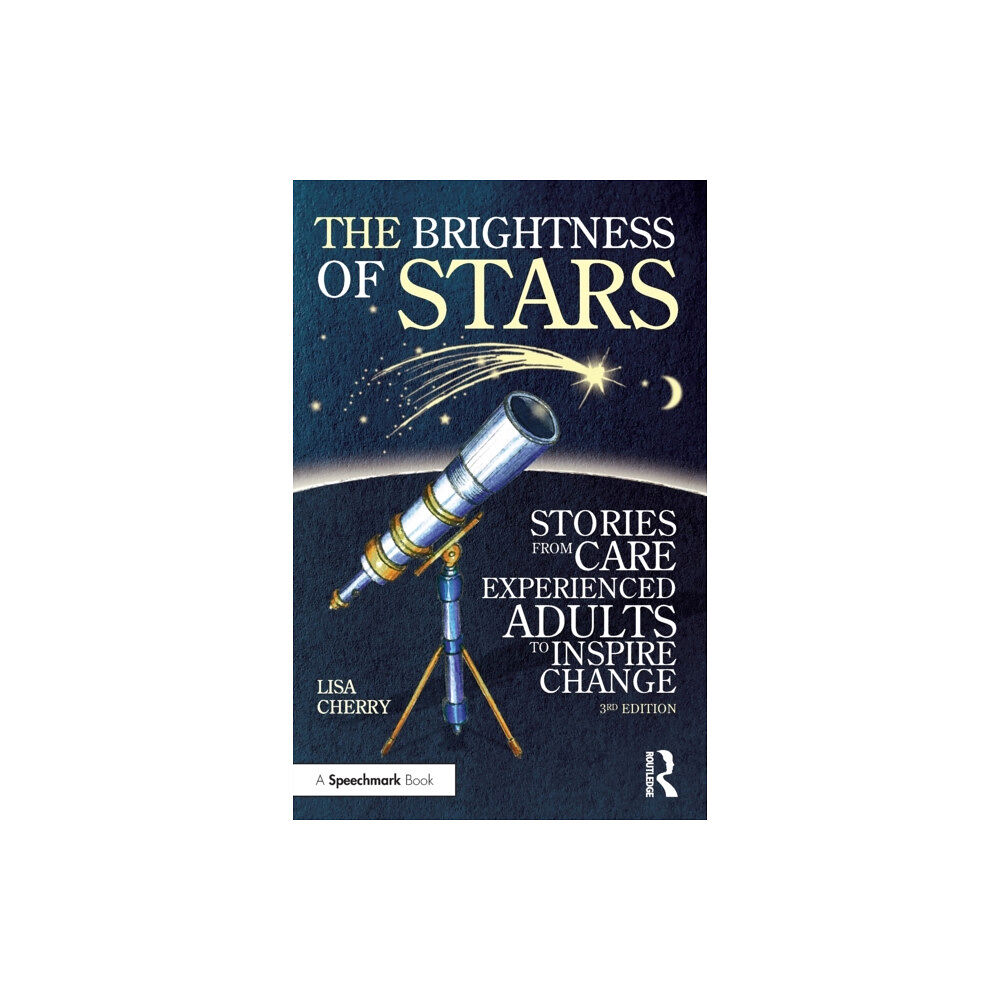 Taylor & francis ltd The Brightness of Stars: Stories from Care Experienced Adults to Inspire Change (häftad, eng)