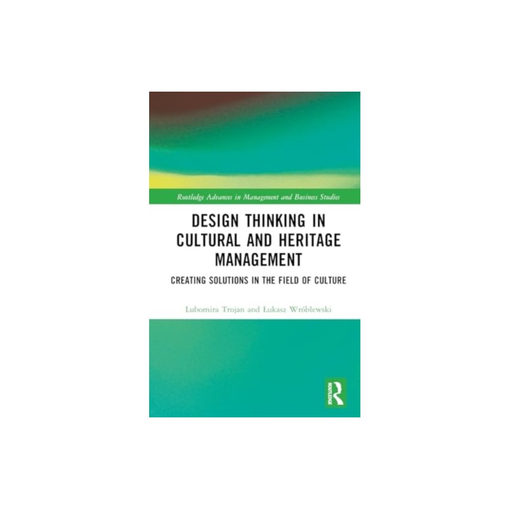 Taylor & francis ltd Design Thinking in Cultural and Heritage Management (inbunden, eng)