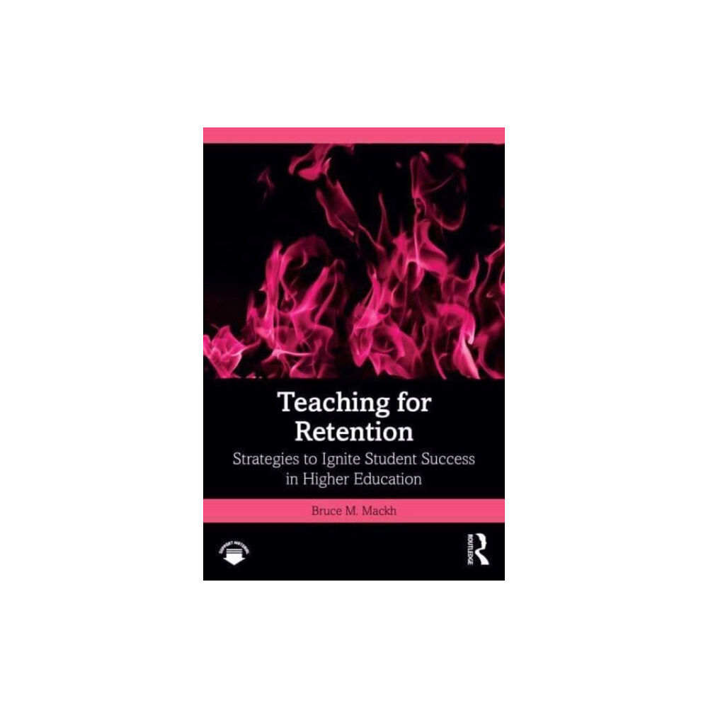 Taylor & francis ltd Teaching for Retention (häftad, eng)