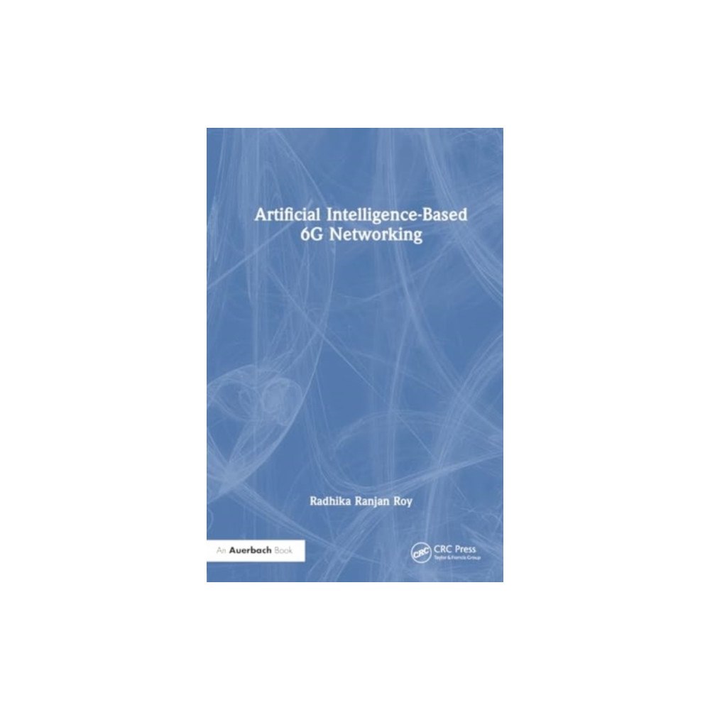 Taylor & francis ltd Artificial Intelligence-Based 6G Networking (häftad, eng)