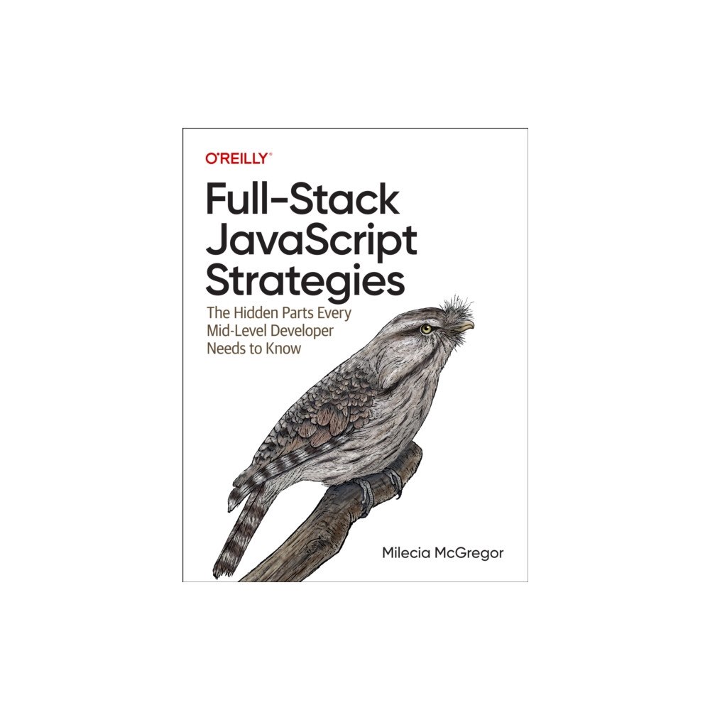O'Reilly Media Full-Stack JavaScript Strategies (häftad, eng)