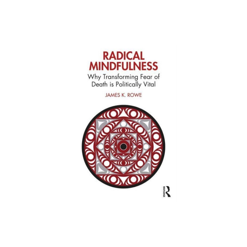 Taylor & francis ltd Radical Mindfulness (häftad, eng)