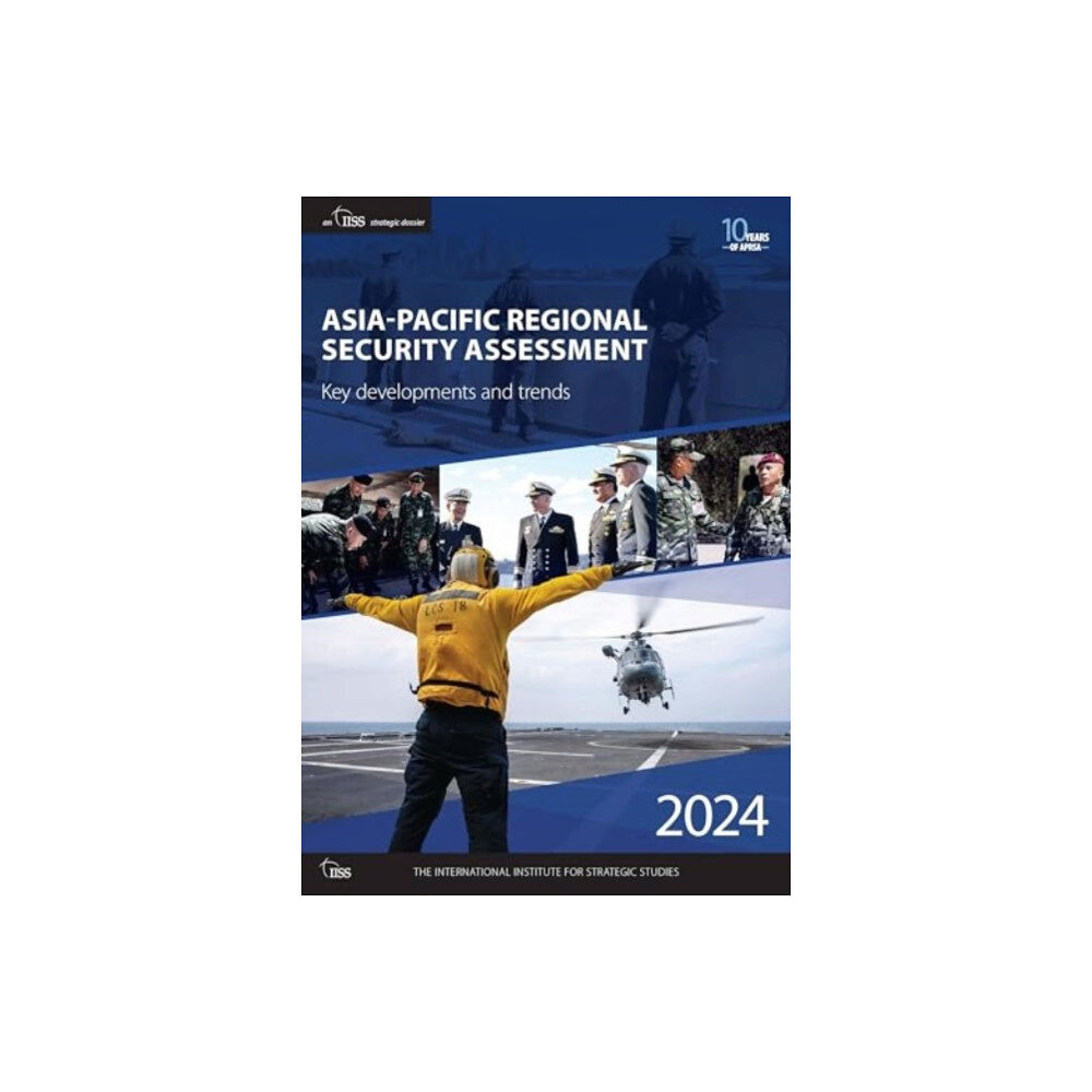 Taylor & francis ltd Asia-Pacific Regional Security Assessment 2024 (häftad, eng)